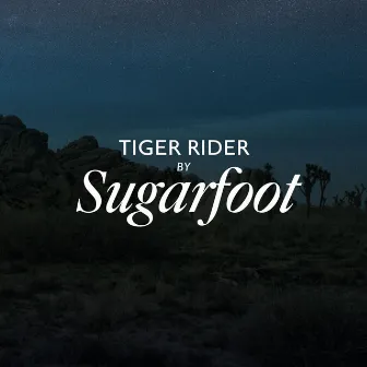 Tiger Rider by Sugarfoot