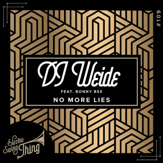 No More Lies by DJ Weide