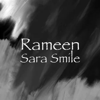 Sara Smile by Rameen