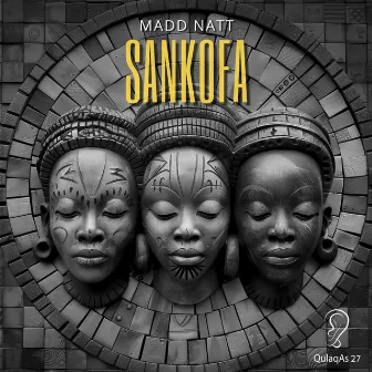 Sankofa by Madd Natt