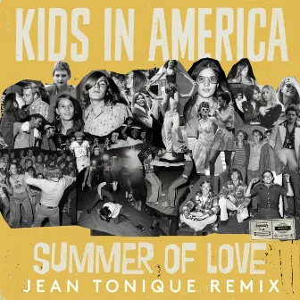 Summer of Love (Jean Tonique Remix) by Kids In America