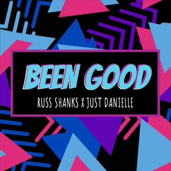 Been Good by Russ Shanks