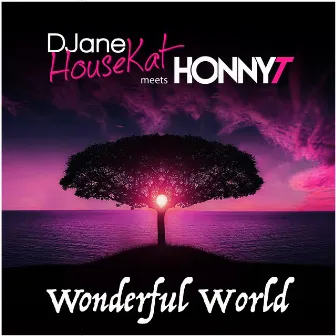 Wonderful World by DJane HouseKat