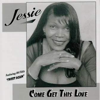 Come Get This Love by Jessie