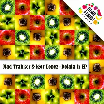 Dejala Ir by Mad Trakker