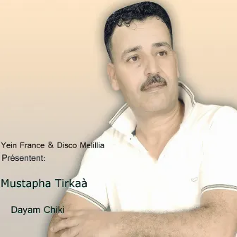 Dayam Chiki by Mustapha Tirakaa