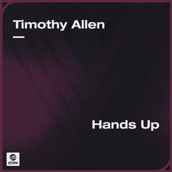 Hands Up by Timothy Allen