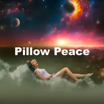 Pillow Peace by Mindfulness Music