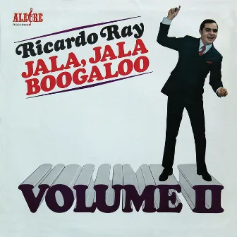 Jala, Jala, Boogaloo, Vol. II by Ricardo 