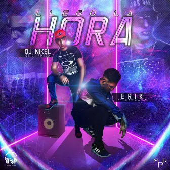 Llegó la hora by Dj Nikel Records