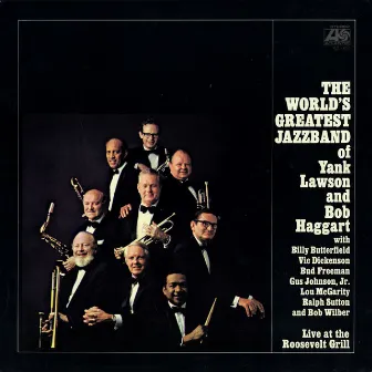 Live At The Roosevelt Grill by The World's Greatest Jazz Band