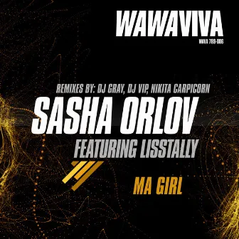 Ma Girl by Sasha Orlov