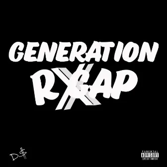 Generation Rap by D$