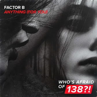 Anything (For You) by Factor B