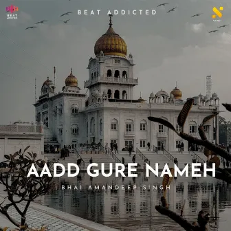 Aadd Gure Nameh by Devotional Beat