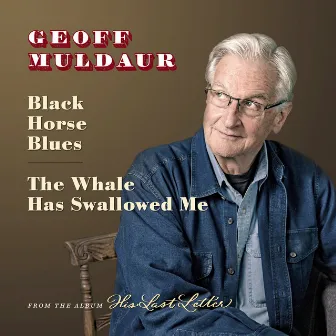 Black Horse Blues / The Whale Has Swallowed Me by Geoff Muldaur