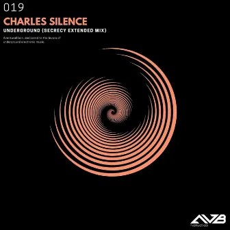 Underground (Secrecy Extended Mix) by Charles Silence