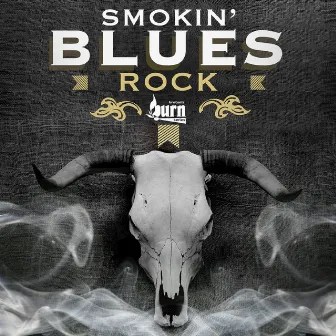 Burn Series: Smokin Blues Rock by Andrew Duck MacDonald