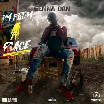 I'm from a Place by Genna Dan