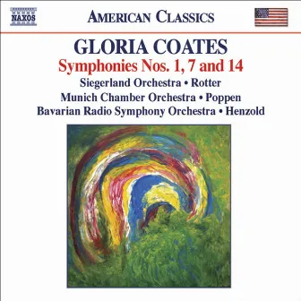 Coates, G.: Symphonies Nos. 1, 7 and 14 by Gloria Coates