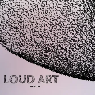 LOUD ART by Ian Gustavo