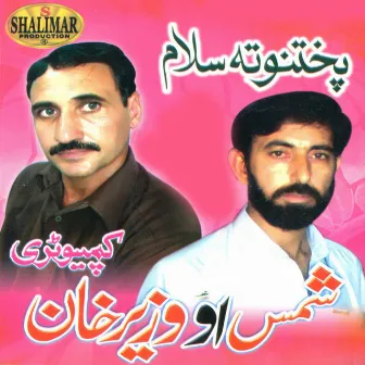 Pakhtanota Salam by Shams