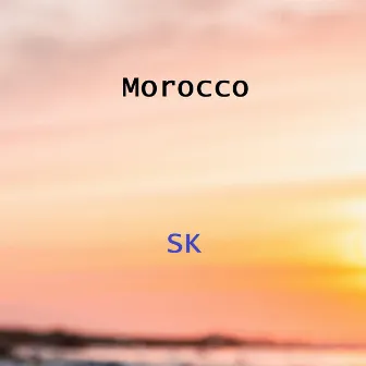 Morocco by SK