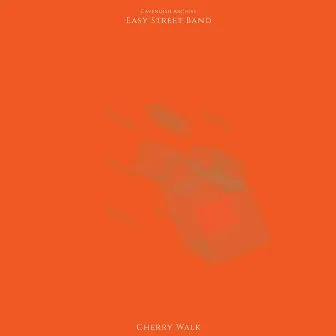 Cavendish Archive presents Easy Street Band: Cherry Walk by Terry Devine-King