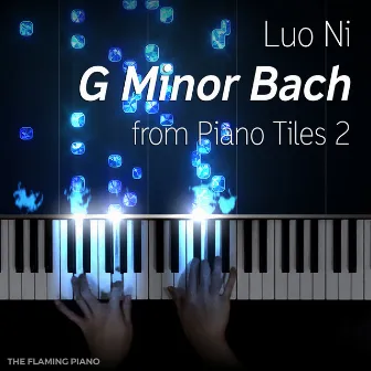 G Minor Bach by The Flaming Piano