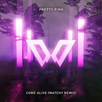 Come Alive (Matchy Remix Edit) by Matchy