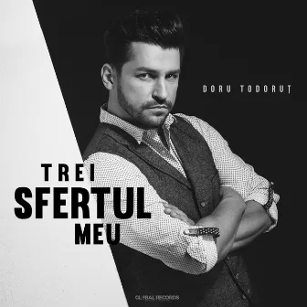 Trei Sfertul Meu by Doru Todorut