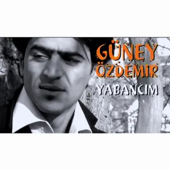 Yabancım by Güney Özdemir