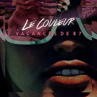 Vacances de 87 (Remixes) by Le Couleur