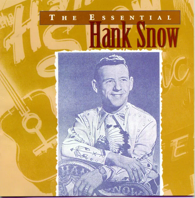 The Essential Hank Snow Album Image