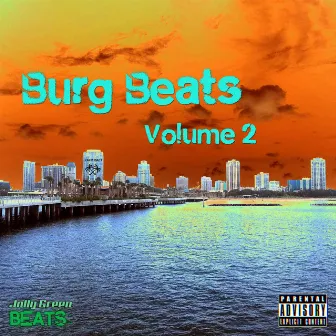 Burg Beats Volume 2 by Jolly Green Beats