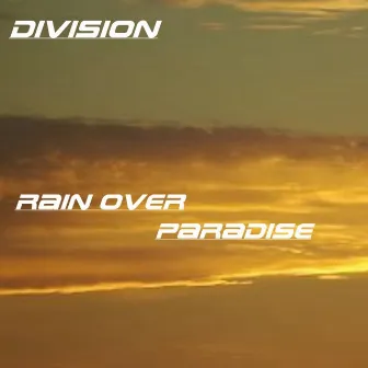 Rain Over Paradise by Division