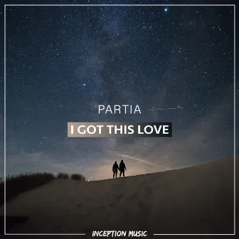 I Got This Love by PARTIA