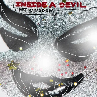 Inside a Devil by Fat Kingdom