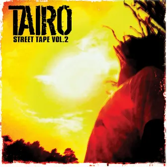 Street Tape, Vol. 2 by Taïro