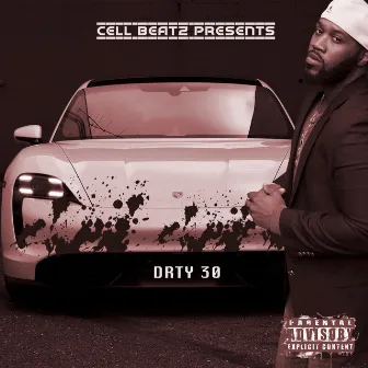 Drty 30 by C.E.L.Lbeatz