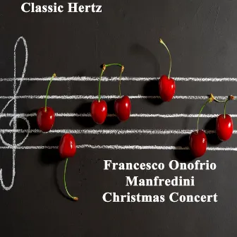 Christmas Concert by Francesco Onofrio Manfredini