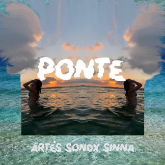 Ponte by Sinna