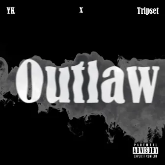 Outlaw by Tripset