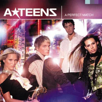 A Perfect Match by A*Teens