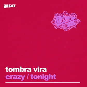 Crazy / Tonight by Tomba Vira