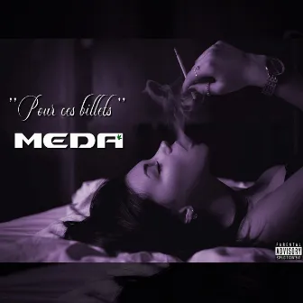 Pour ces billets by Meda