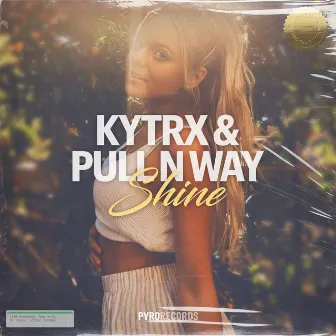 Shine by Kytrx