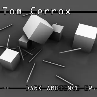 Dark Ambiance by Tom Cerrox