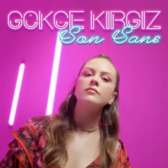 Son Şans by Gökçe Kırgız