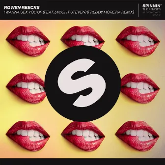 I Wanna Sex You Up (feat. Dwight Steven) [Freddy Moreira Remix] by Rowen Reecks